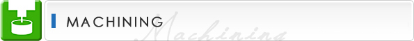 Machining